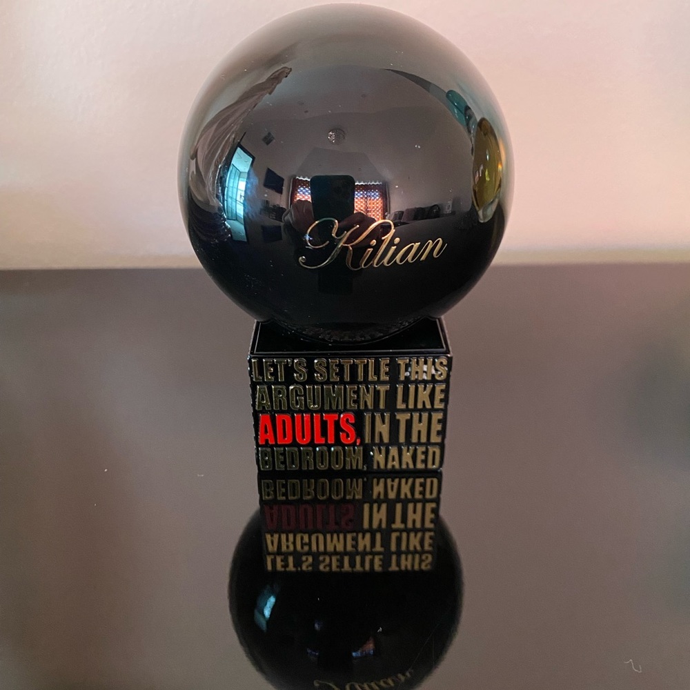 Kilian parfume “ let’s settle this argument like adults, in the bedroom, naked.